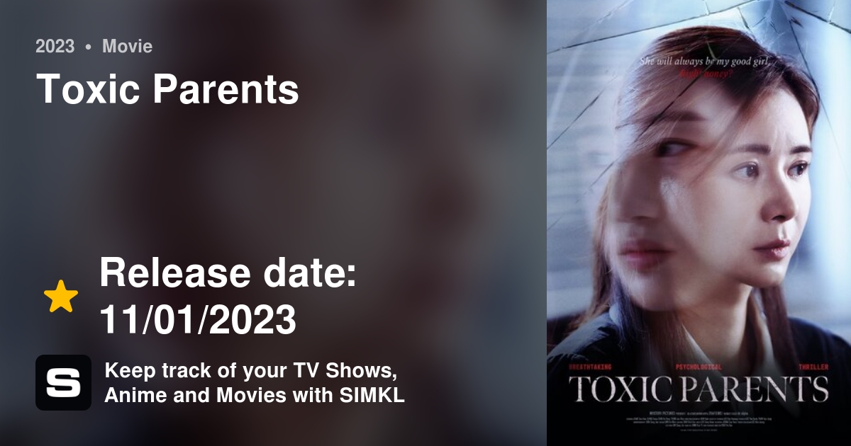 Nonton Toxic Parents (2023) Sub Indo, Sinopsis dan Link Streaming